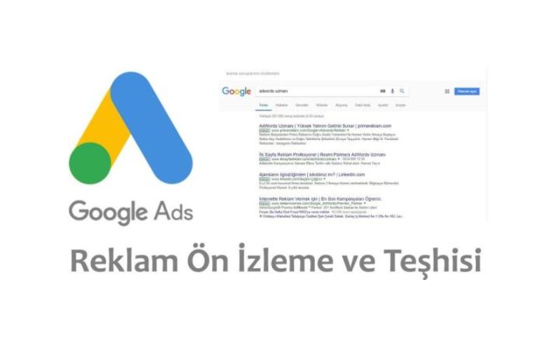 Google Reklam Önizleme ve Teşhis Aracını Neden Kullanmalıyız ?